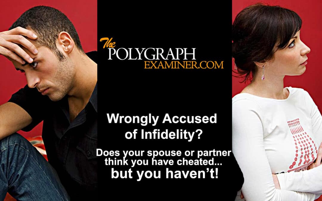 Does your spouse or partner think you have cheated, but you have not